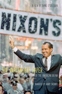 Уотергейт: Ричард Никсон и крах американской мечты